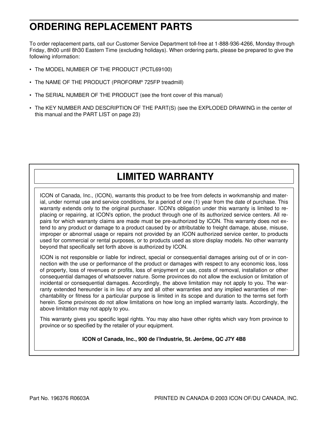 ProForm PCTL69100 user manual Ordering Replacement Parts, Limited Warranty, Part No R0603A 