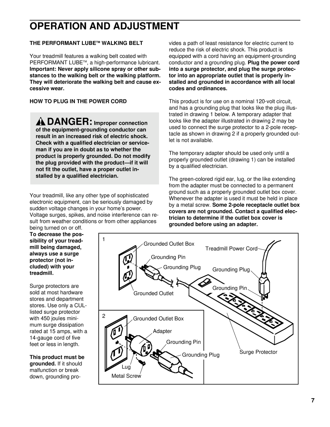 ProForm PCTL74100 user manual Operation and Adjustment, Performant Lubetm Walking Belt, HOW to Plug in the Power Cord 