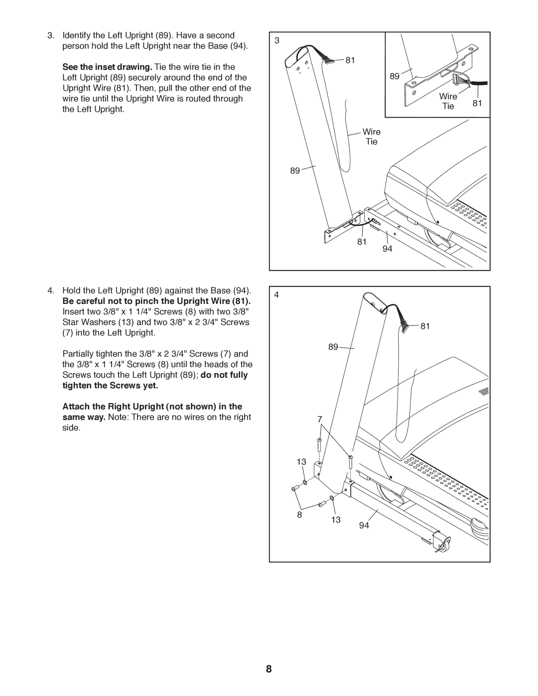 ProForm PCTL79612.0 user manual See the inset drawing. Tie the wire tie, Be careful not to pinch the Upright Wire 