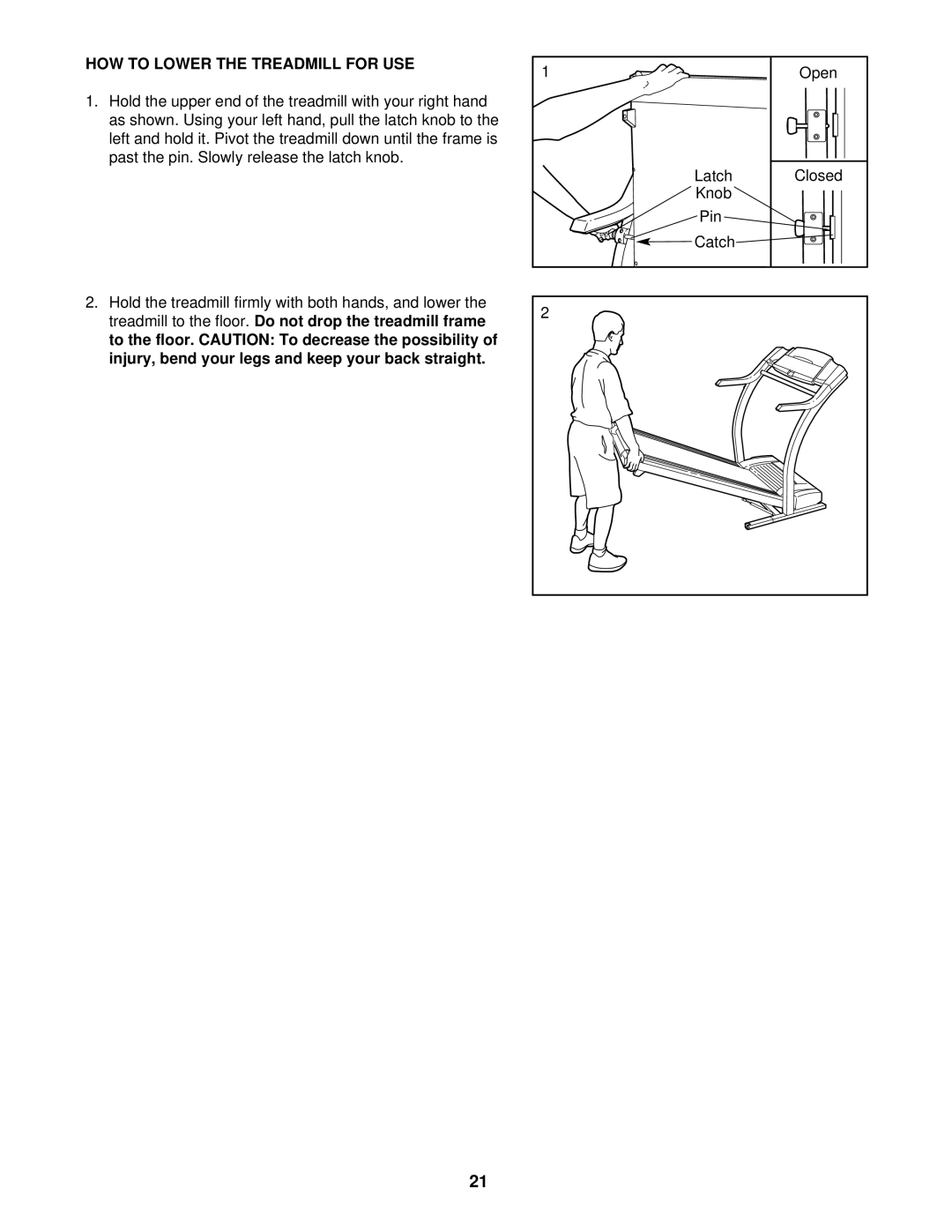 ProForm PCTL92101 user manual HOW to Lower the Treadmill for USE 