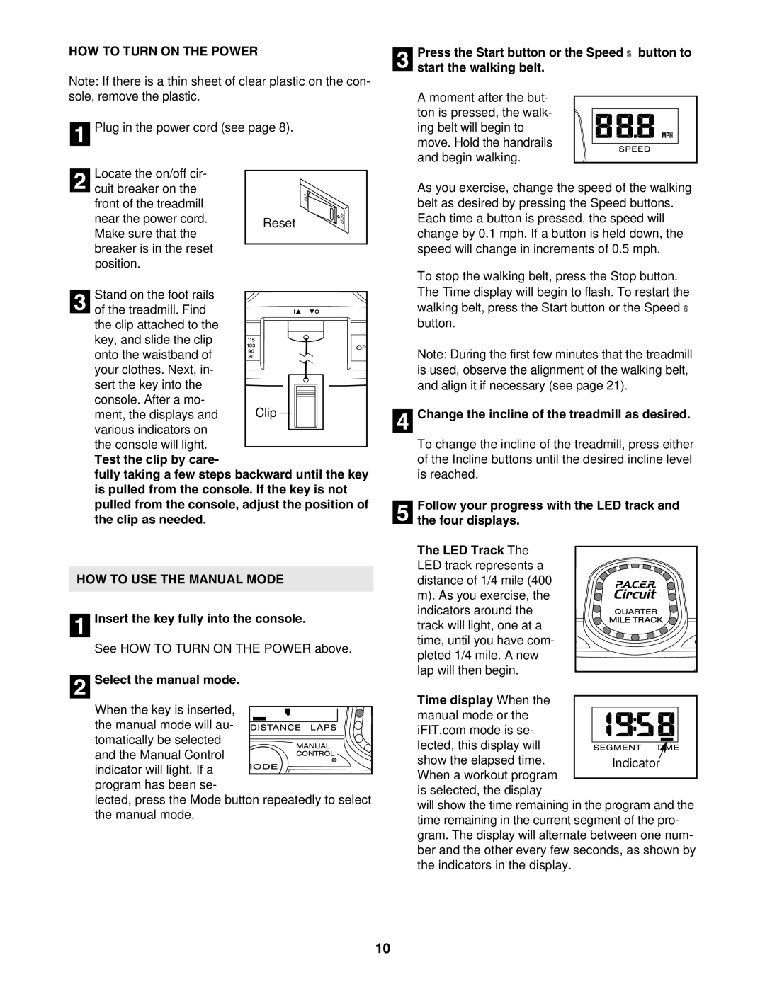 ProForm PCTL93040 user manual HOW to Turn on the Power, HOW to USE the Manual Mode 