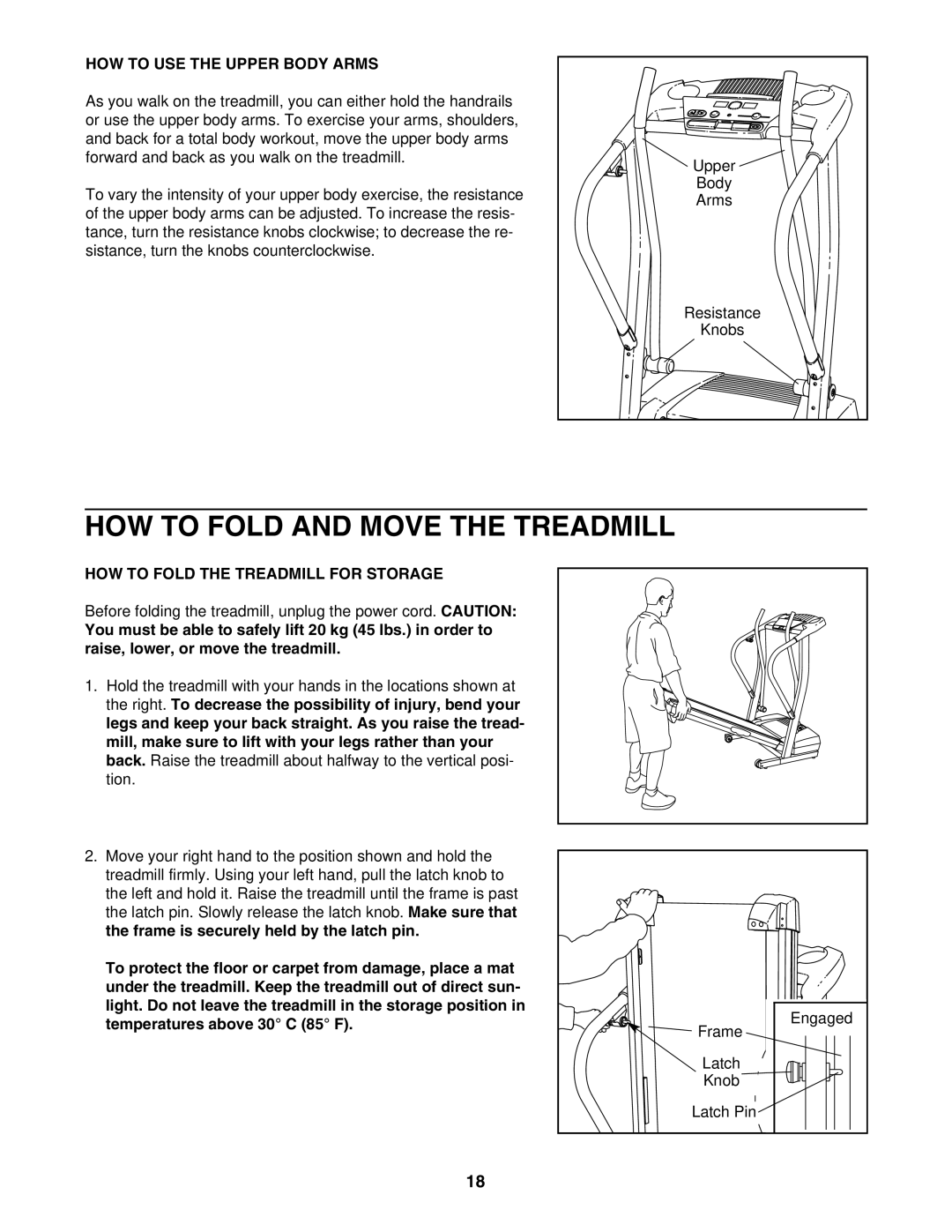 ProForm PCTL93040 user manual HOW to Fold and Move the Treadmill, HOW to USE the Upper Body Arms 