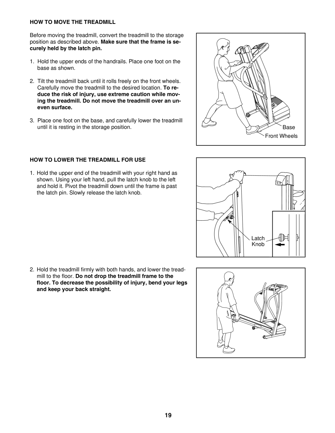 ProForm PCTL93040 user manual HOW to Move the Treadmill, HOW to Lower the Treadmill for USE 