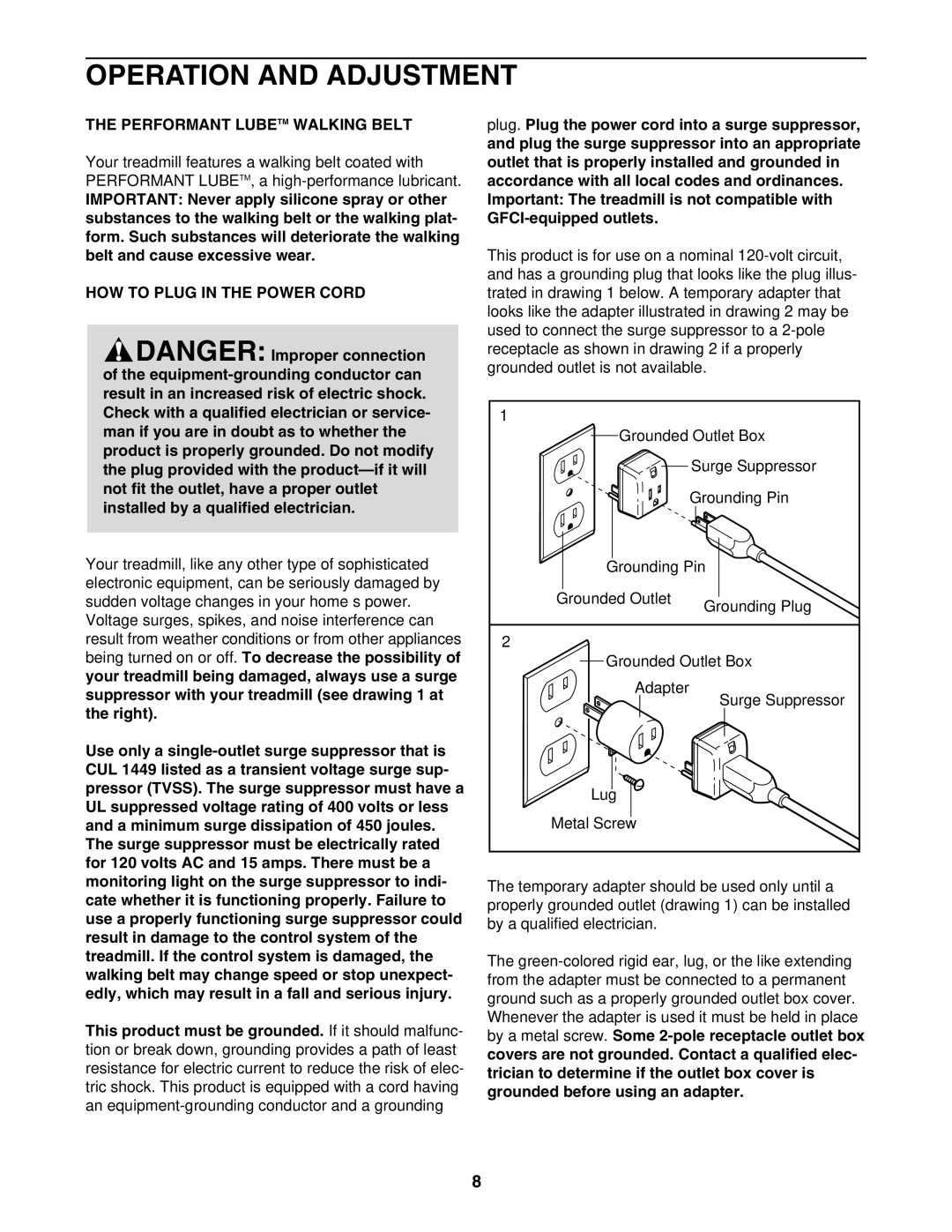 ProForm PCTL93040 user manual Operation and Adjustment, Performant Lubetm Walking Belt, HOW to Plug in the Power Cord 