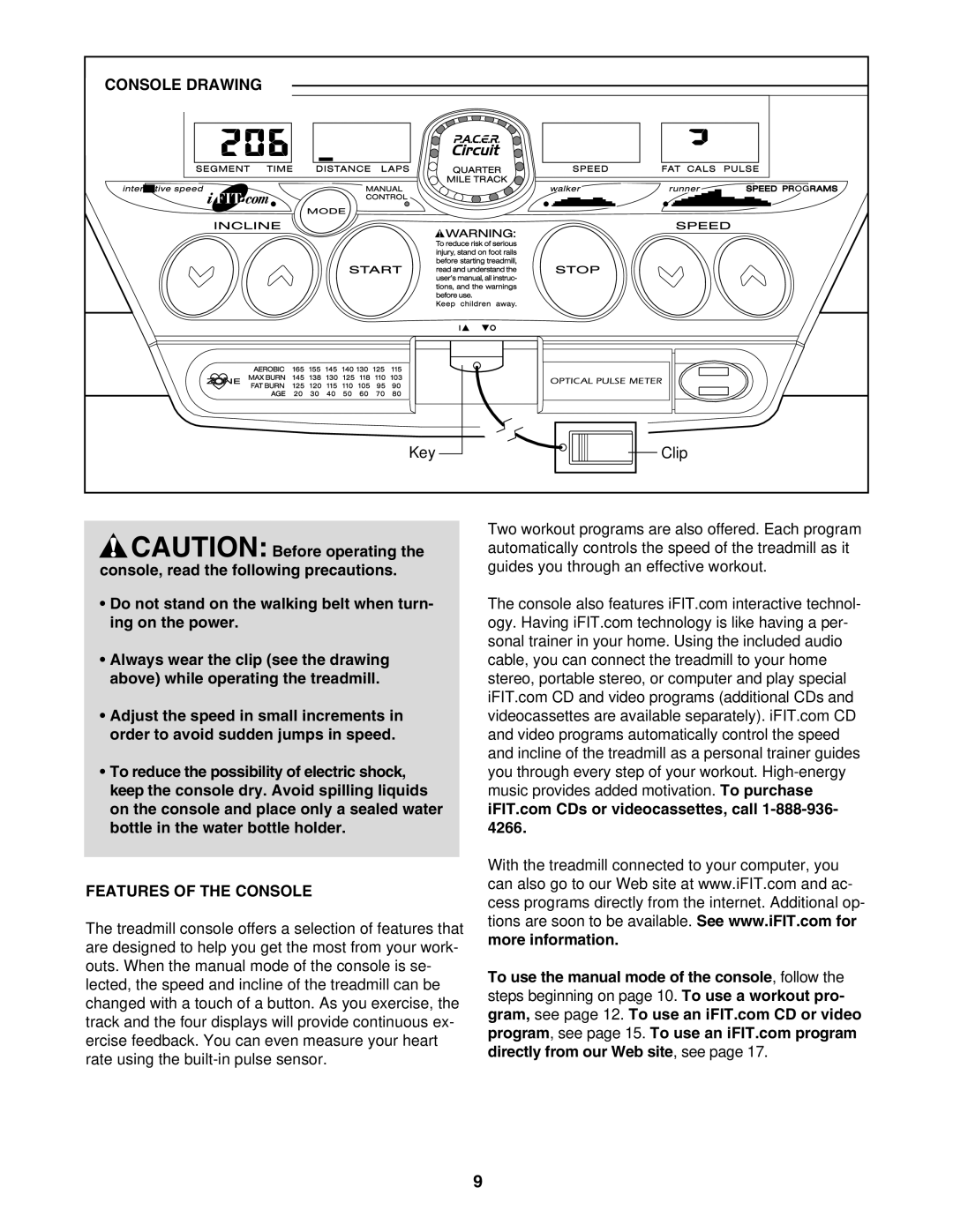 ProForm PCTL93040 user manual Console Drawing, Features of the Console 