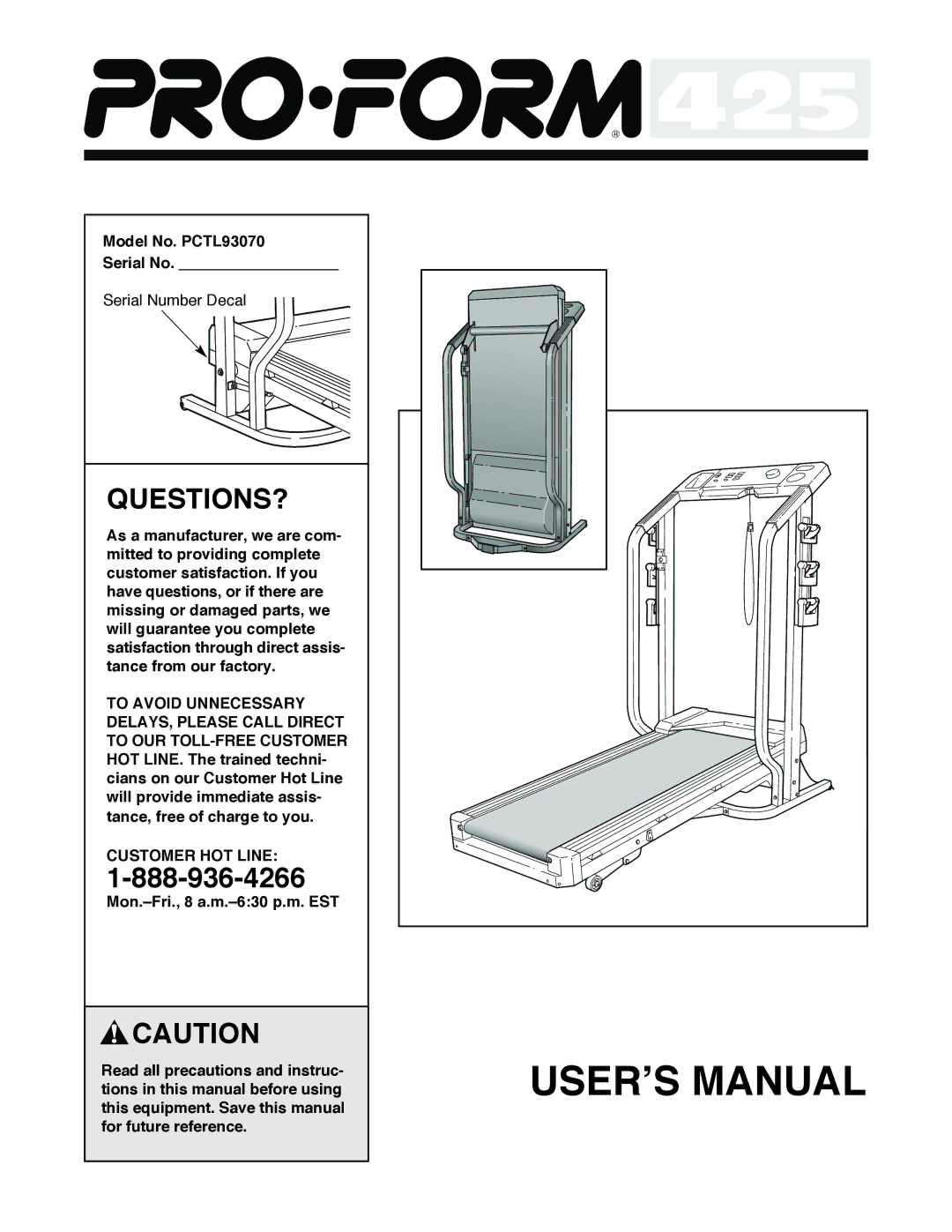 ProForm user manual Questions?, Model No. PCTL93070 Serial No, Customer HOT Line 