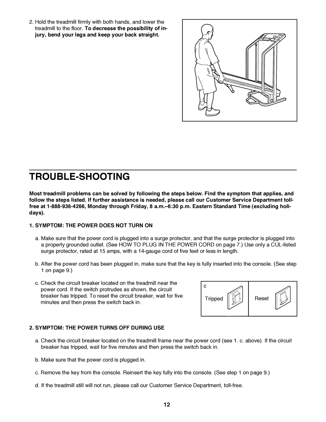 ProForm PCTL93070 Trouble-Shooting, Jury, bend your legs and keep your back straight, Symptom the Power does not Turn on 