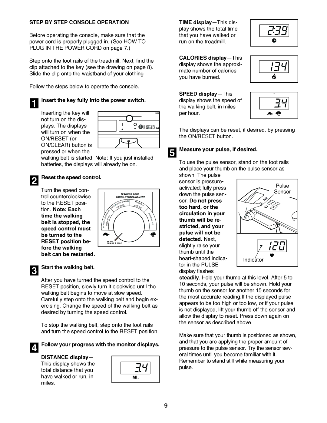 ProForm PCTL93070 Step by Step Console Operation, Insert the key fully into the power switch, Start the walking belt 