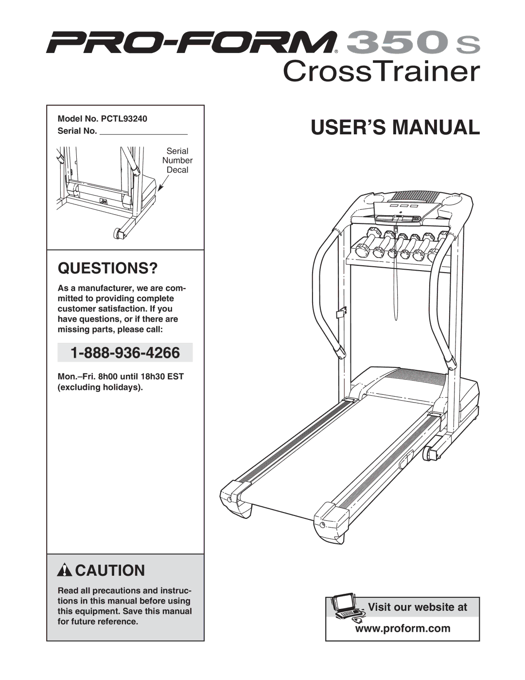 ProForm user manual Questions?, Model No. PCTL93240 Serial No 