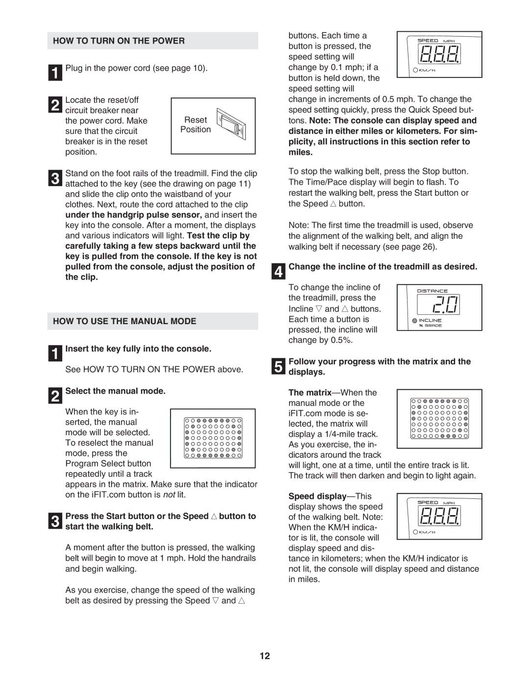 ProForm PCTL96040 user manual HOW to Turn on the Power, HOW to USE the Manual Mode 