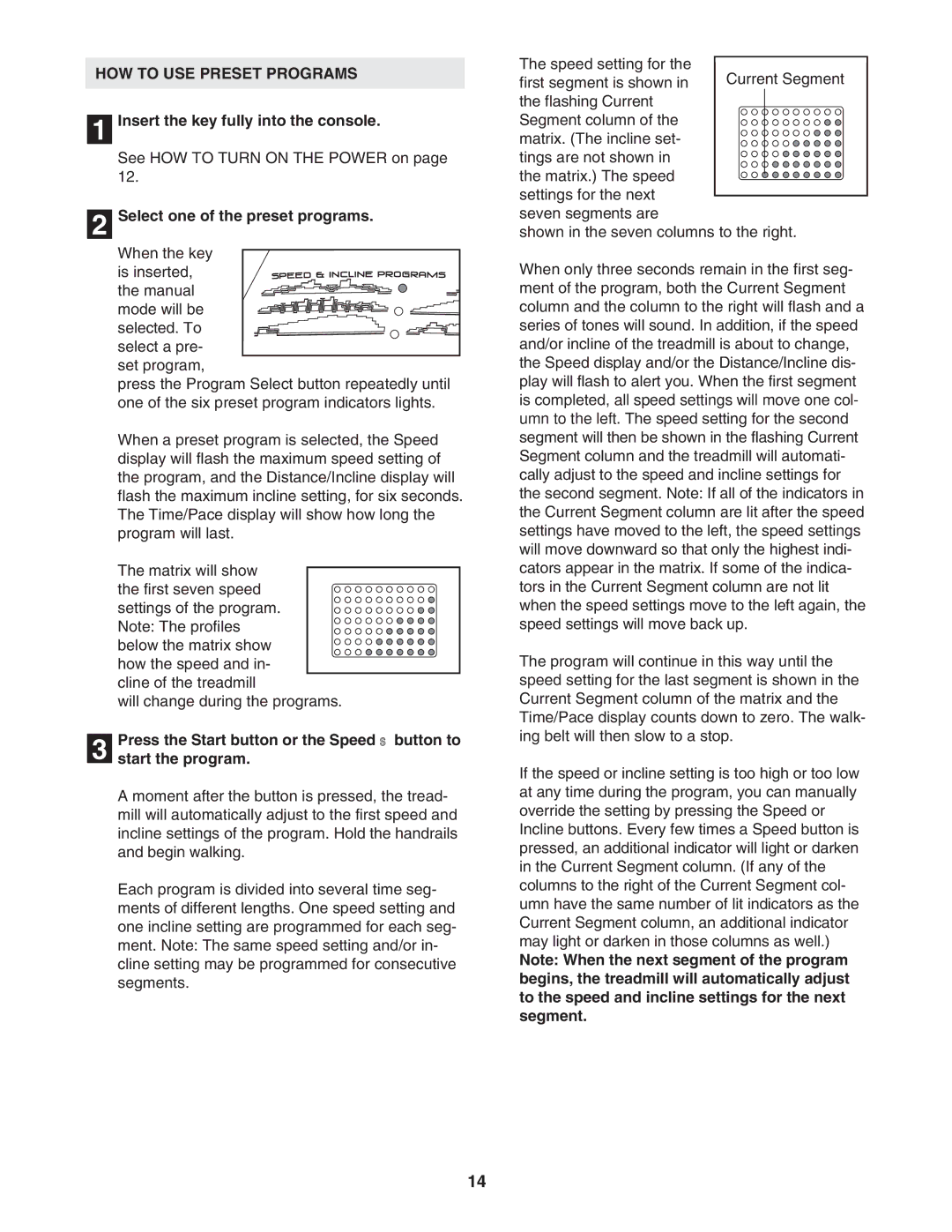 ProForm PCTL96040 user manual HOW to USE Preset Programs, Select one of the preset programs 