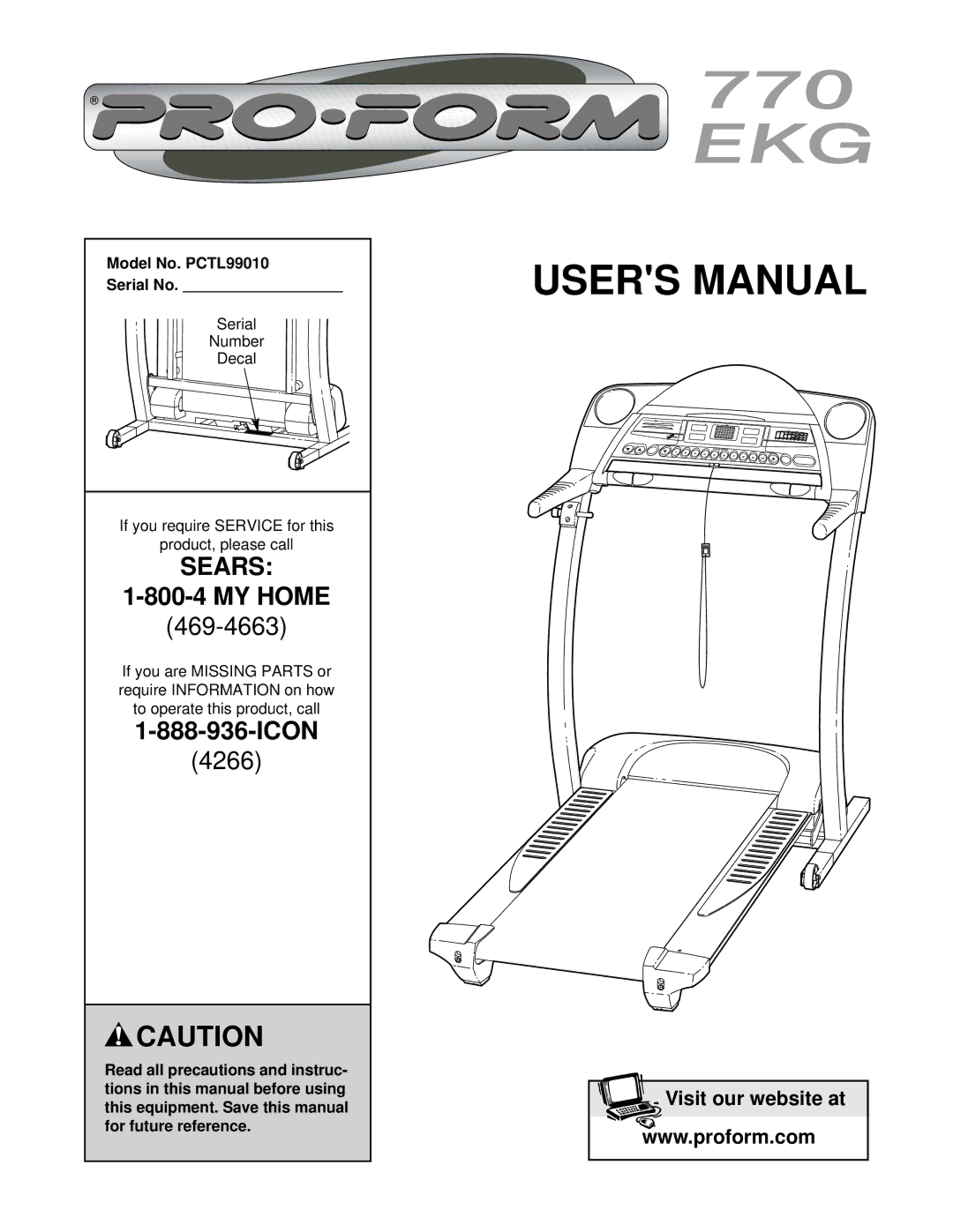 ProForm user manual Model No. PCTL99010 Serial No, Serial Number Decal, To operate this product, call 