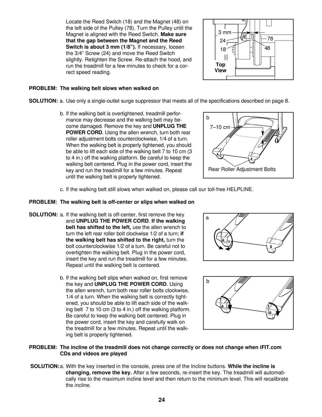 ProForm PCTL99010 user manual Switch is about 3 mm 1/8, Problem The walking belt slows when walked on Top View 