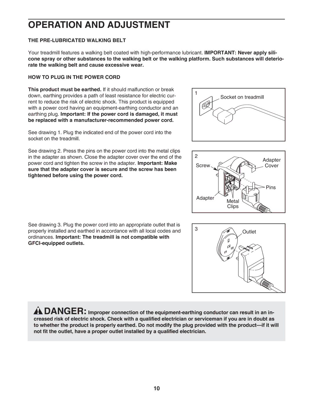 ProForm PETL41106.0 user manual Operation and Adjustment, PRE-LUBRICATED Walking Belt, HOW to Plug in the Power Cord 