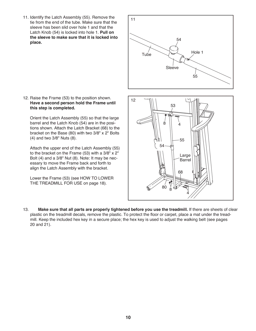 ProForm PETL71707.0 manual Sleeve to make sure that it is locked into, Place, Have a second person hold the Frame until 