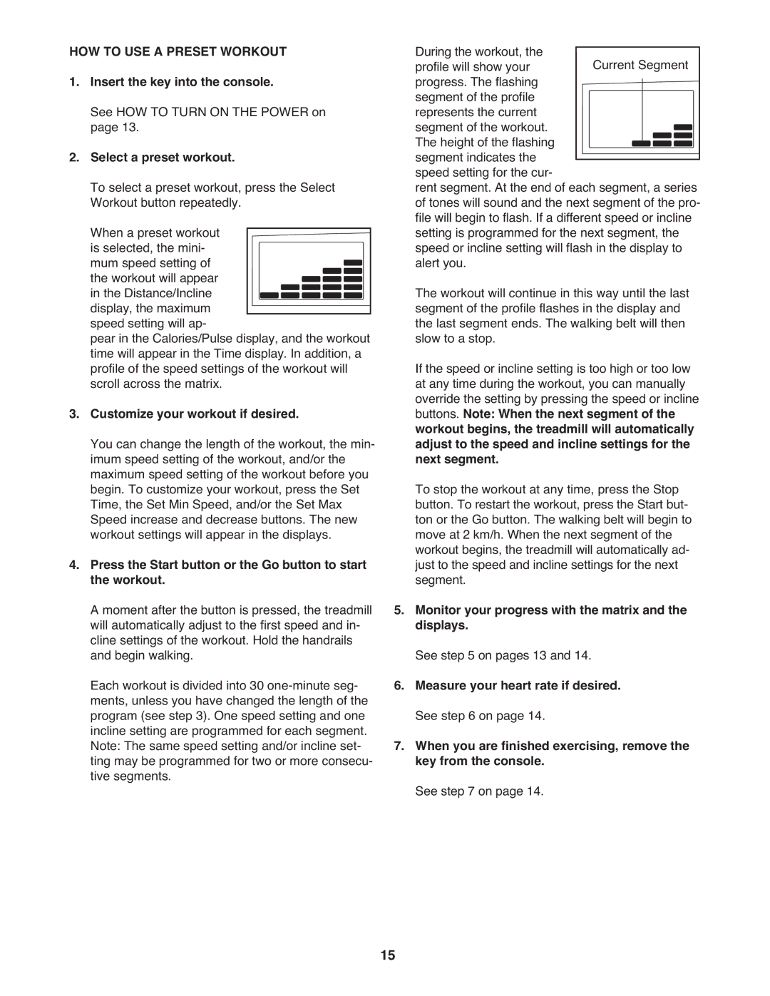 ProForm PETL71707.0 manual HOW to USE a Preset Workout, Select a preset workout, Customize your workout if desired 