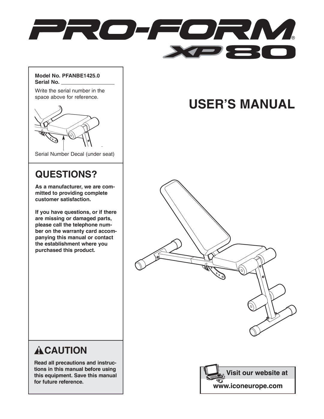 ProForm user manual Questions?, Model No. PFANBE1425.0 Serial No 