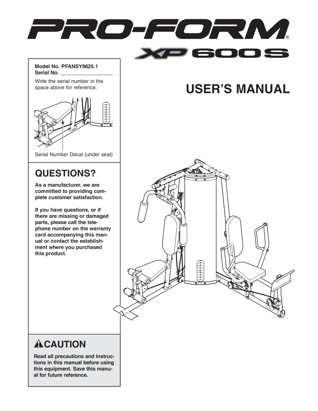 ProForm user manual Questions?, Model No. PFANSY9825.1 Serial No 