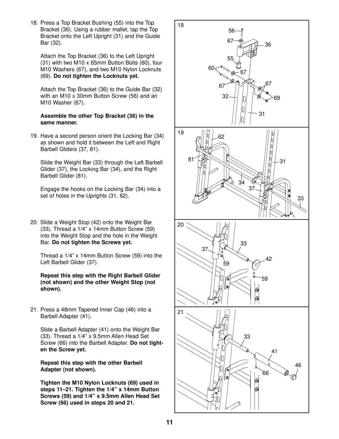 ProForm PFB38030 user manual Do not tighten the Locknuts yet, Assemble the other Top Bracket 36 in the same manner 