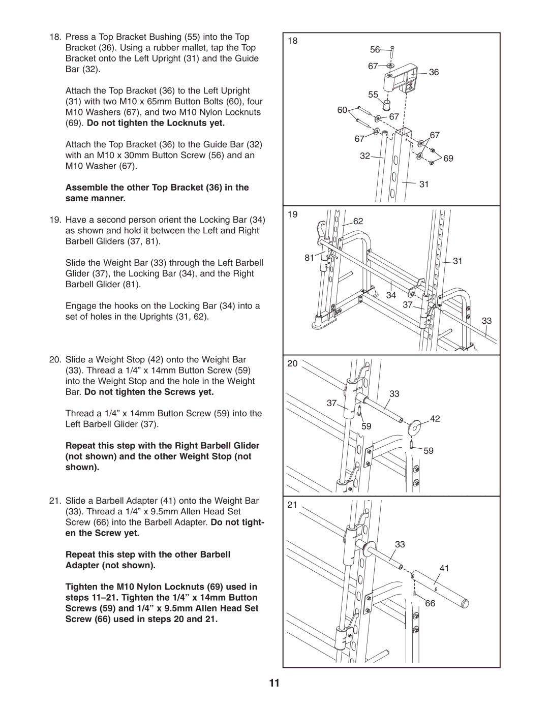 ProForm PFB38031 user manual Do not tighten the Locknuts yet, Assemble the other Top Bracket 36 in the same manner 