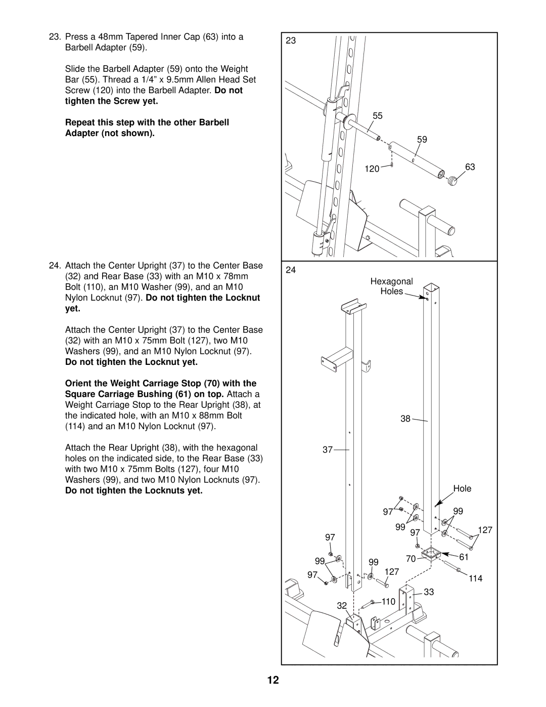 ProForm PFB48030 user manual Nylon Locknut 97. Do not tighten the Locknut Yet 