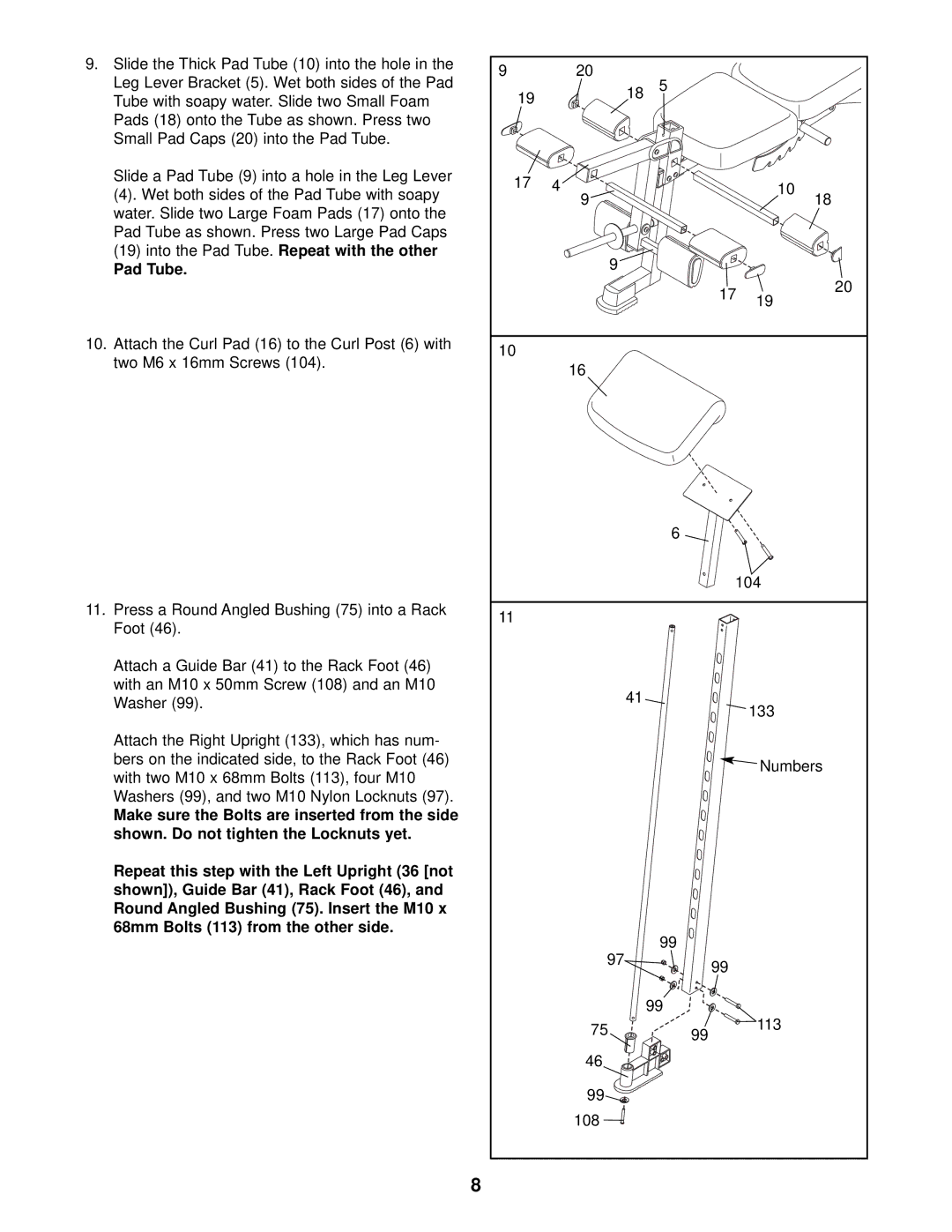 ProForm PFB48030 user manual Into the Pad Tube. Repeat with the other 