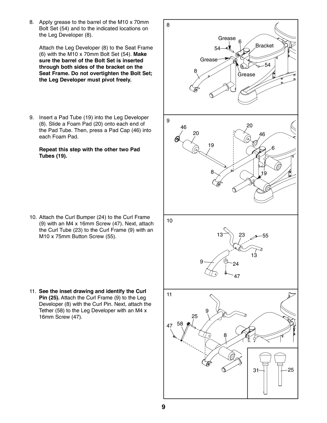 ProForm PFBE1816.0 user manual Leg Developer must pivot freely, Repeat this step with the other two Pad Tubes 