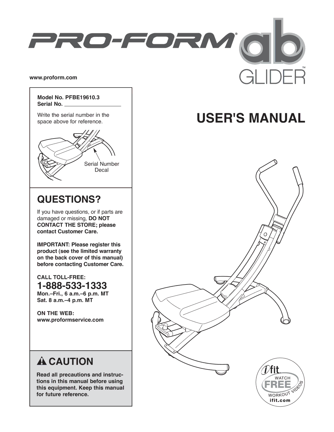 ProForm user manual Questions?, Model No. PFBE19610.3 Serial No, Mon.-Fri., 6 a.m.-6 p.m. MT Sat a.m.-4 p.m. MT 