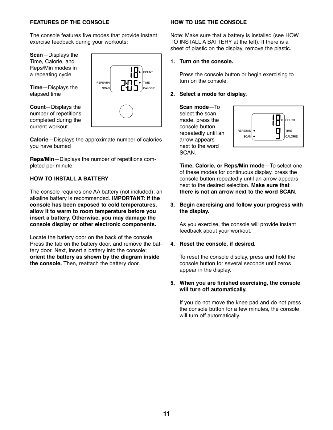 ProForm PFBE19610.3 user manual Features of the Console, HOW to Install a Battery, HOW to USE the Console 