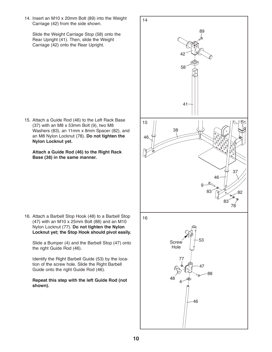 ProForm PFBE3006.0 Locknut yet the Stop Hook should pivot easily, Repeat this step with the left Guide Rod not shown 