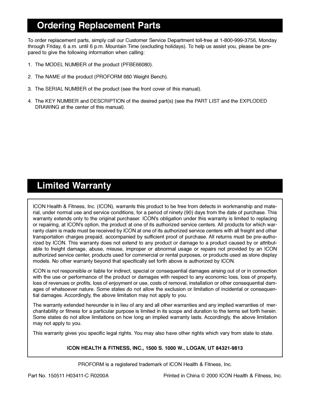 ProForm PFBE66080 manual Ordering Replacement Parts, Limited Warranty, Icon Health & FITNESS, INC., 1500 S W., LOGAN, UT 