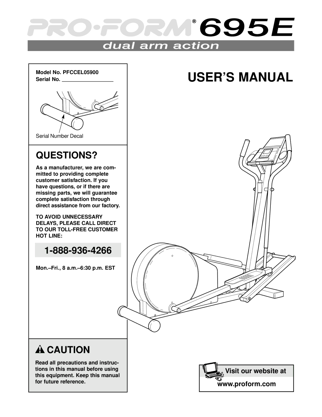 ProForm user manual Questions?, Model No. PFCCEL05900 Serial No, Complete satisfaction t, HOT Line 