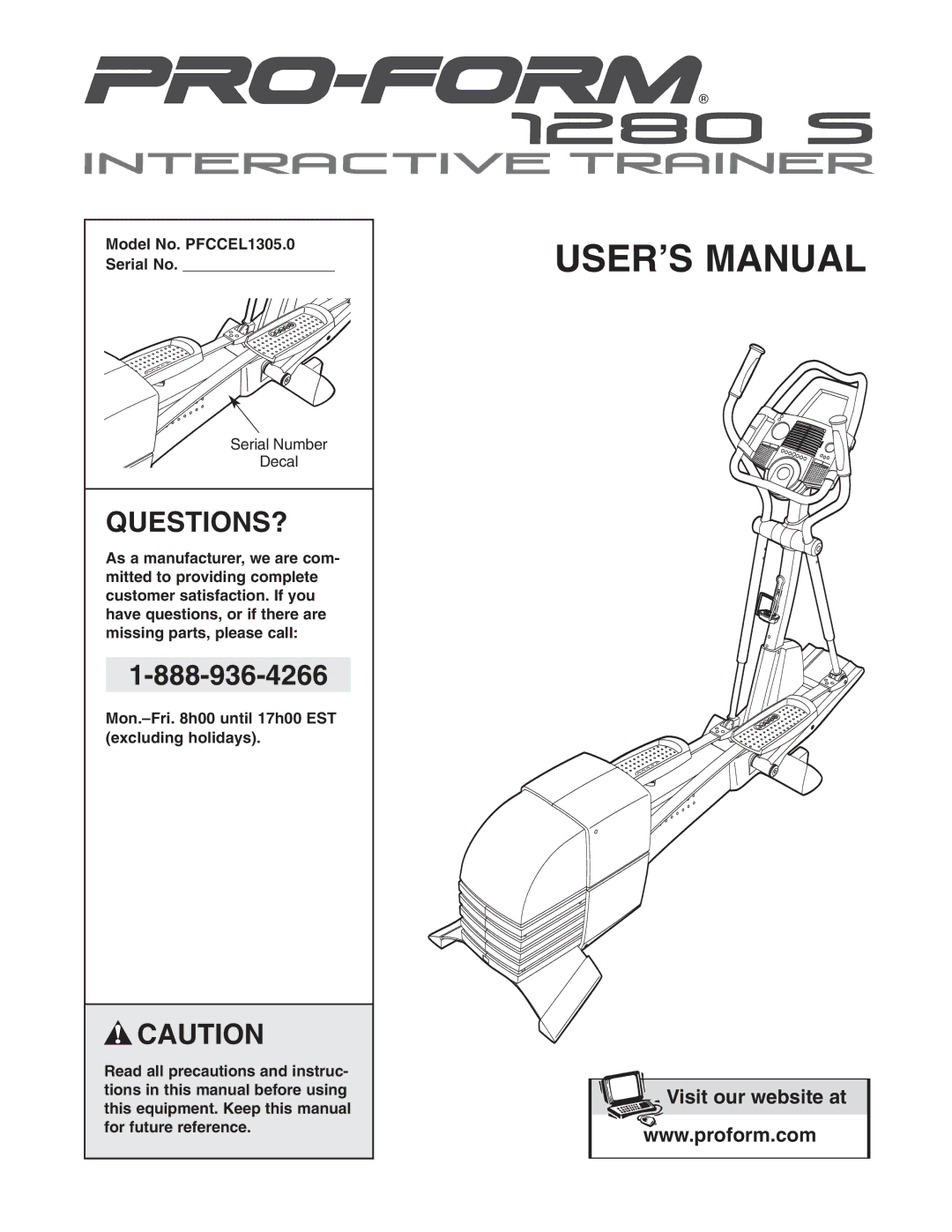 ProForm user manual Questions?, Model No. PFCCEL1305.0 Serial No 