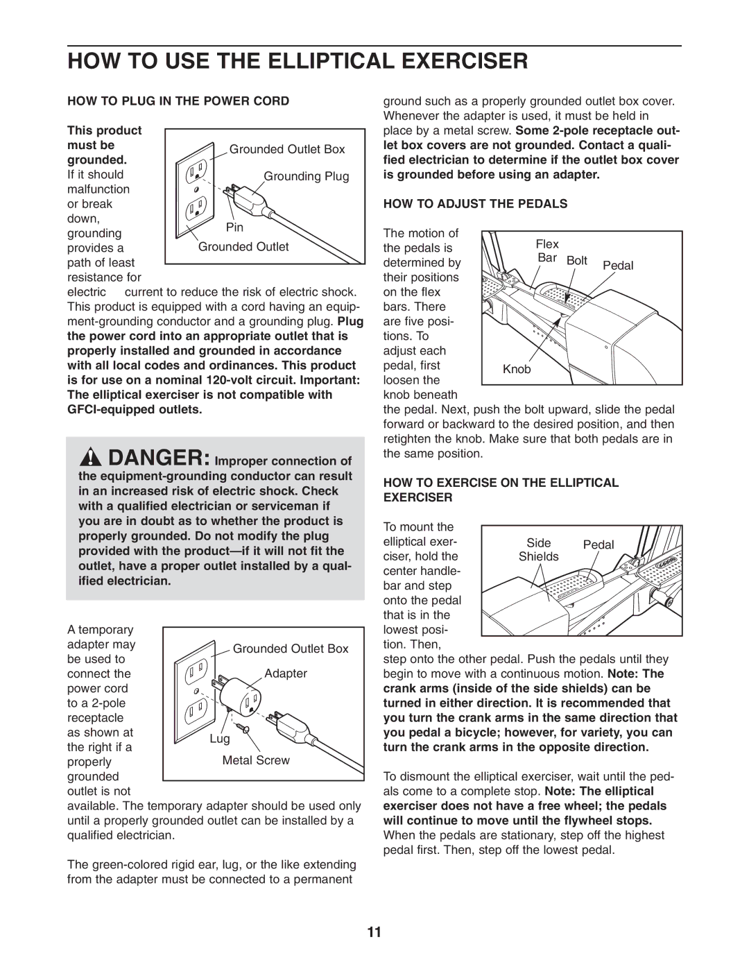 ProForm PFCCEL1305.0 HOW to USE the Elliptical Exerciser, HOW to Plug in the Power Cord, HOW to Adjust the Pedals 