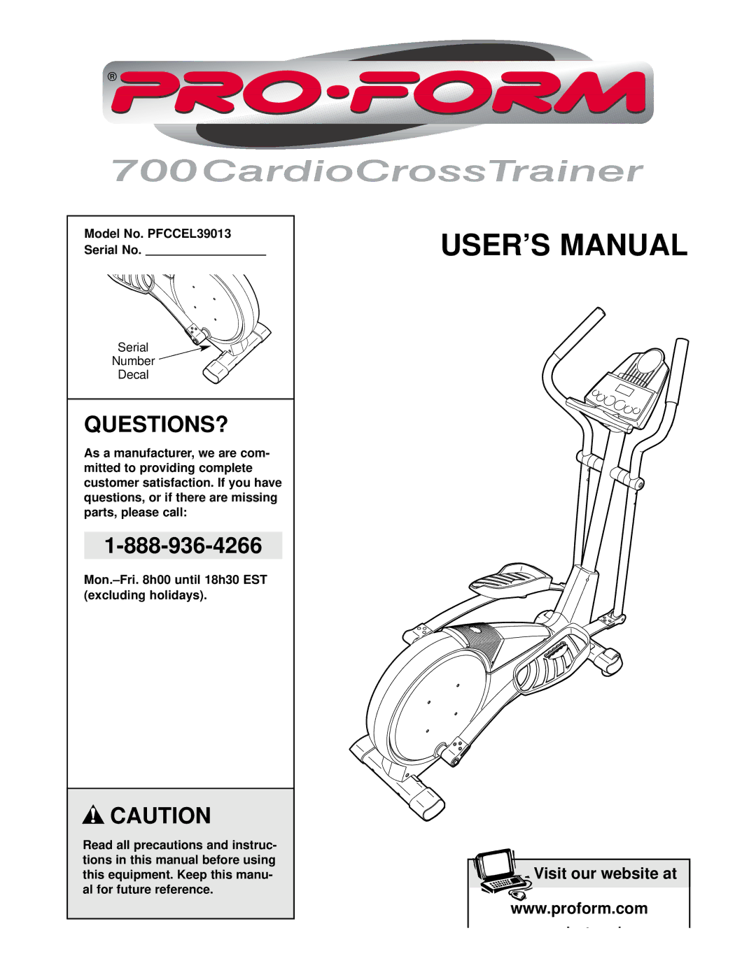 ProForm user manual Questions?, Model No. PFCCEL39013 Serial No 