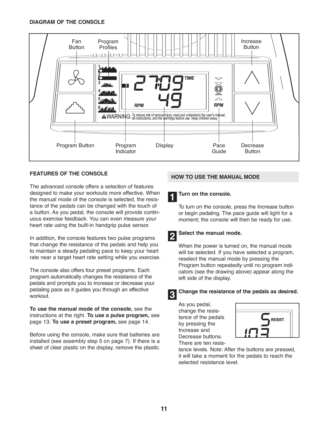 ProForm PFCCEL3906.2 user manual Diagram of the Console, Features of the Console, Select the manual mode 