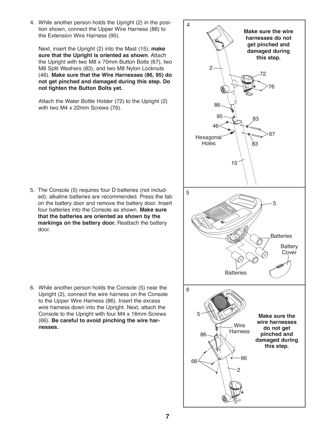 ProForm PFCCEL3906.2 user manual Harnesses do not, Get pinched, This step, Make sure, Wire harnesses, Do not get, Pinched 