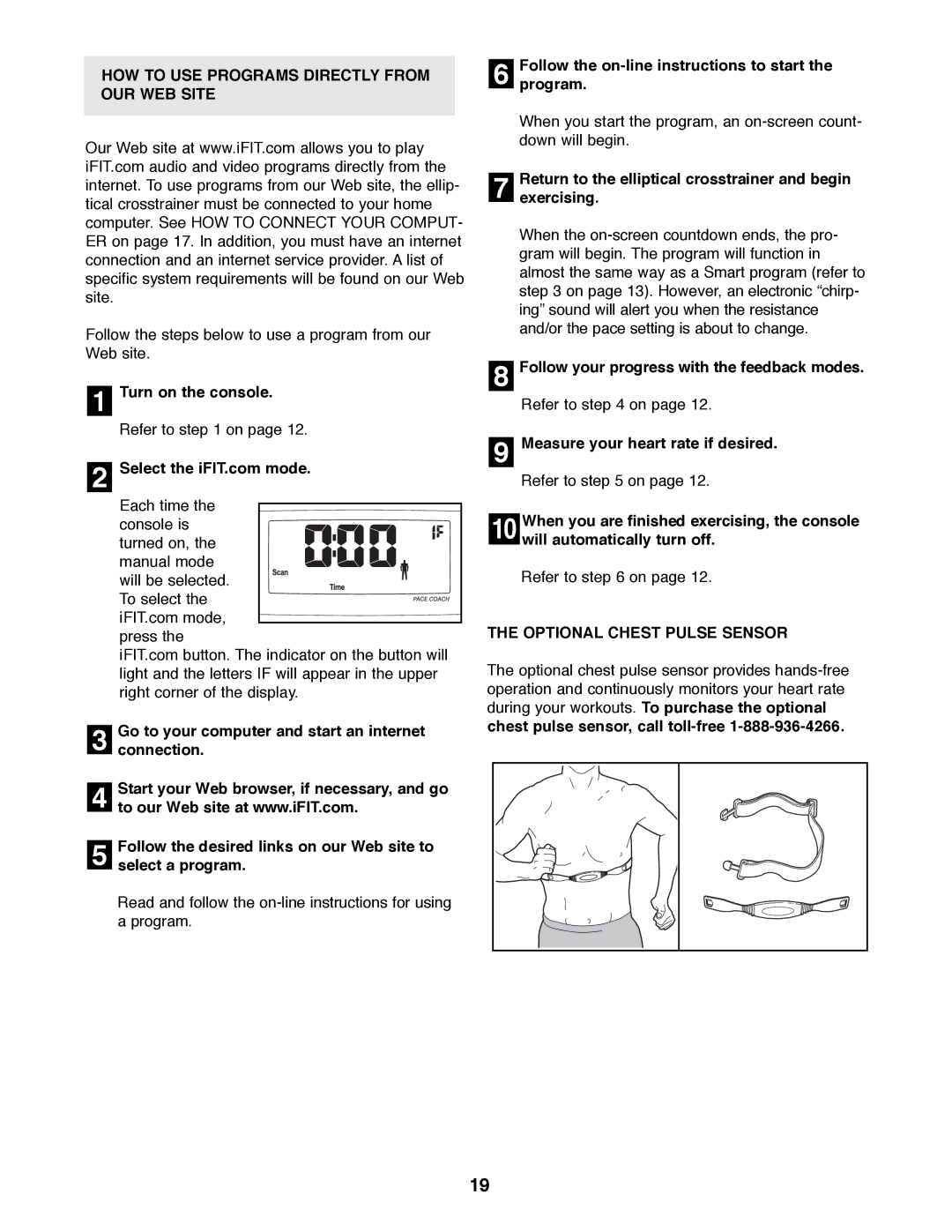 ProForm PFCCEL45012 HOW to USE Programs Directly from OUR WEB Site, Follow the on-line instructions to start the program 