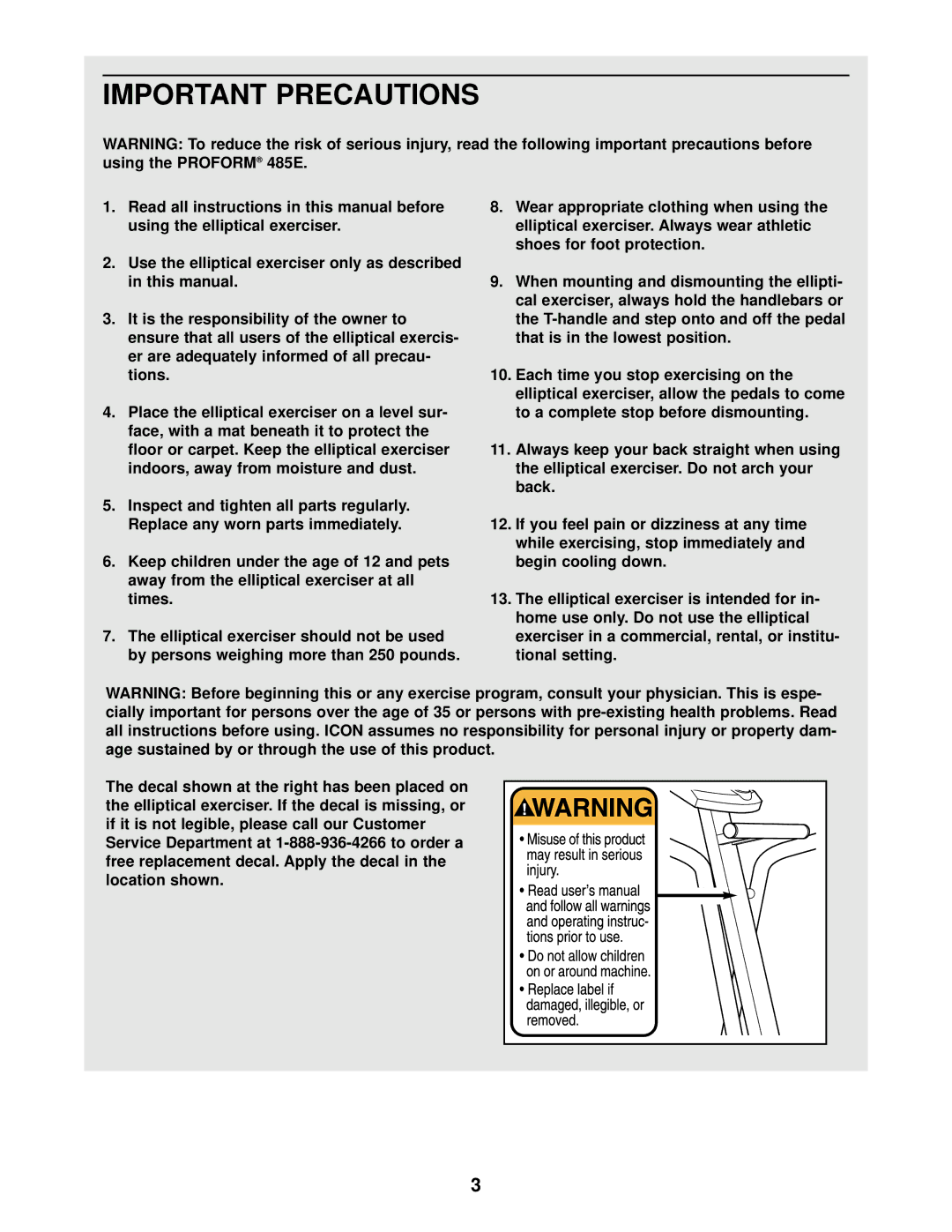 ProForm PFCCEL87078 user manual Important Precautions, Using the Proform 485E, It is the responsibility of the owner to 