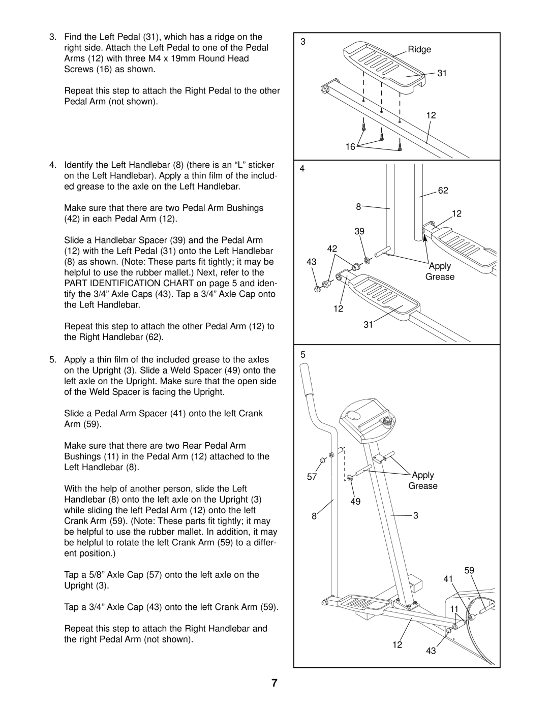 ProForm PFCCEL87078 user manual Apply a thin film of the included grease to the axles, Ridge, Grease 