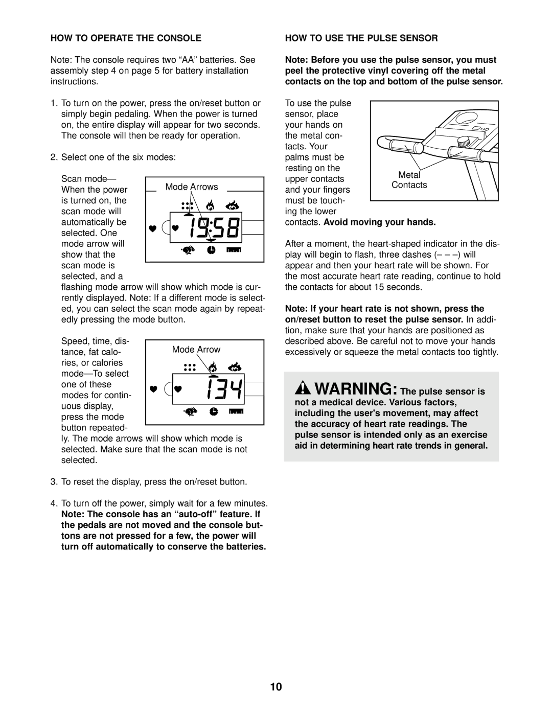 ProForm PFCCEX01010, VR 900 EKG HOW to Operate the Console, HOW to USE the Pulse Sensor, Contacts. Avoid moving your hands 