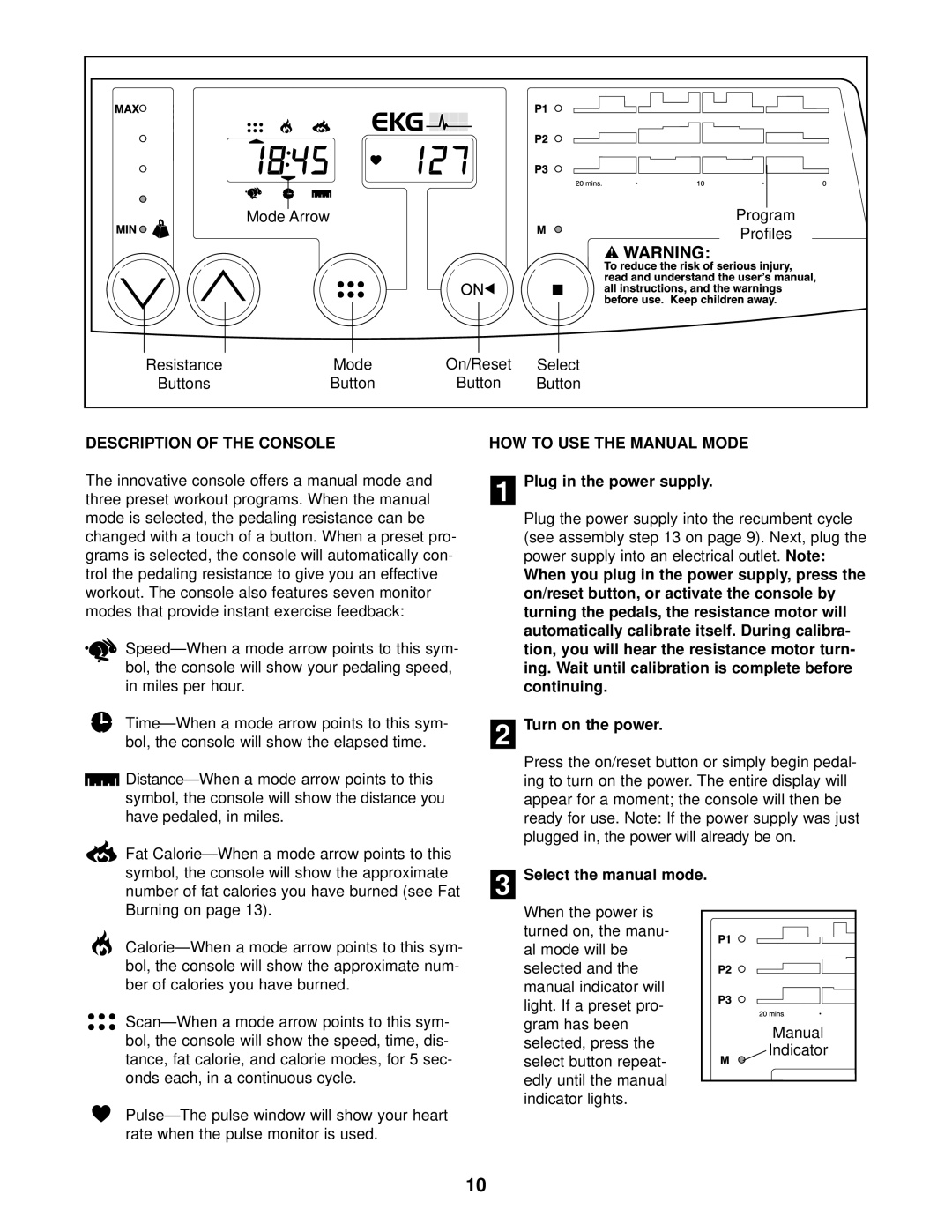 ProForm PFCCEX34390 Description of the Console, HOW to USE the Manual Mode, Plug in the power supply, Turn on the power 