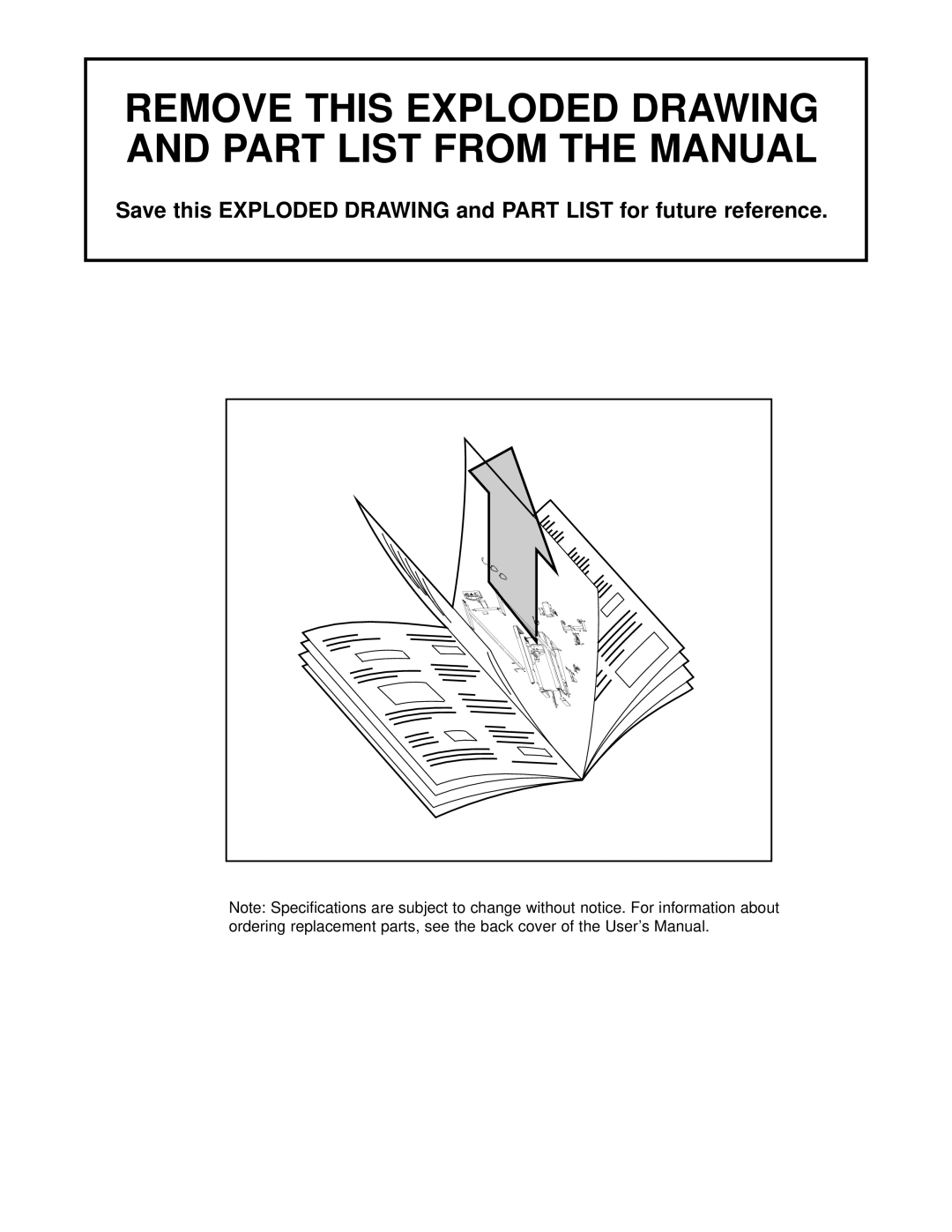 ProForm PFCCEX34390 user manual Remove this Exploded Drawing and Part List from the Manual 