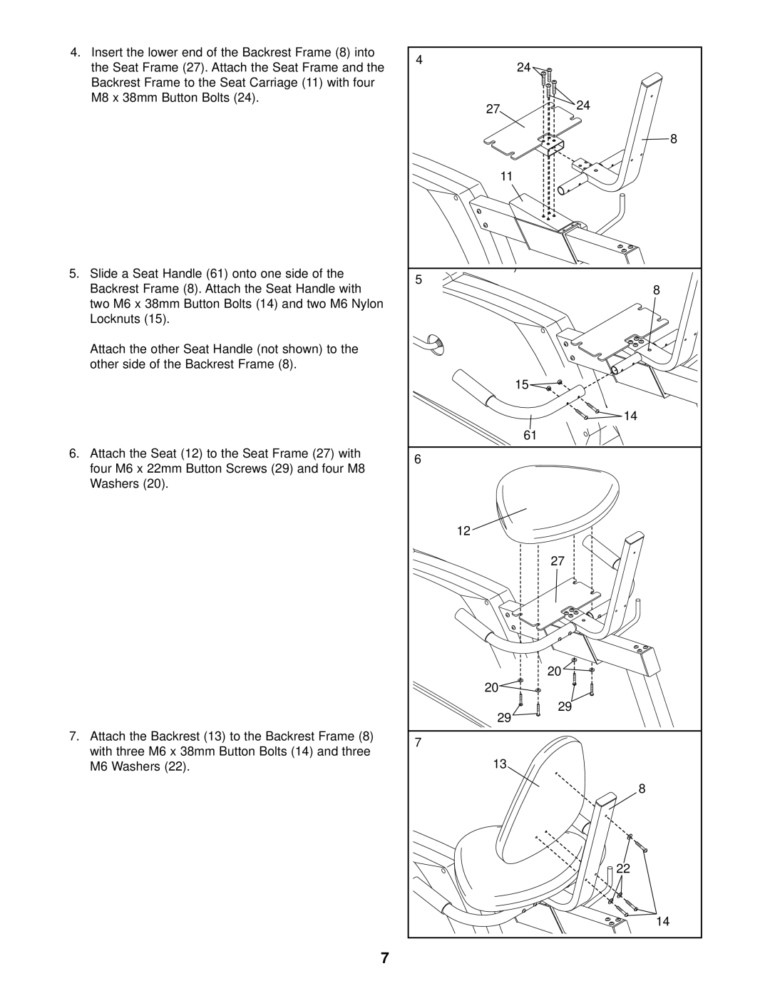 ProForm PFCCEX34390 user manual Insert the lower end of the Backrest Frame 8 into 