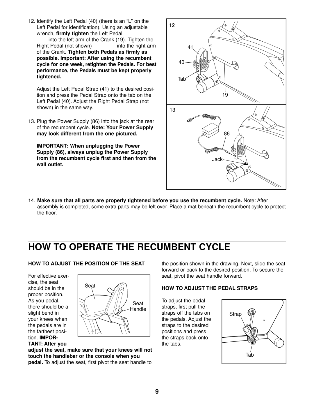 ProForm PFCCEX34390 user manual HOW to Adjust the Position of the Seat, Impor, HOW to Adjust the Pedal Straps 