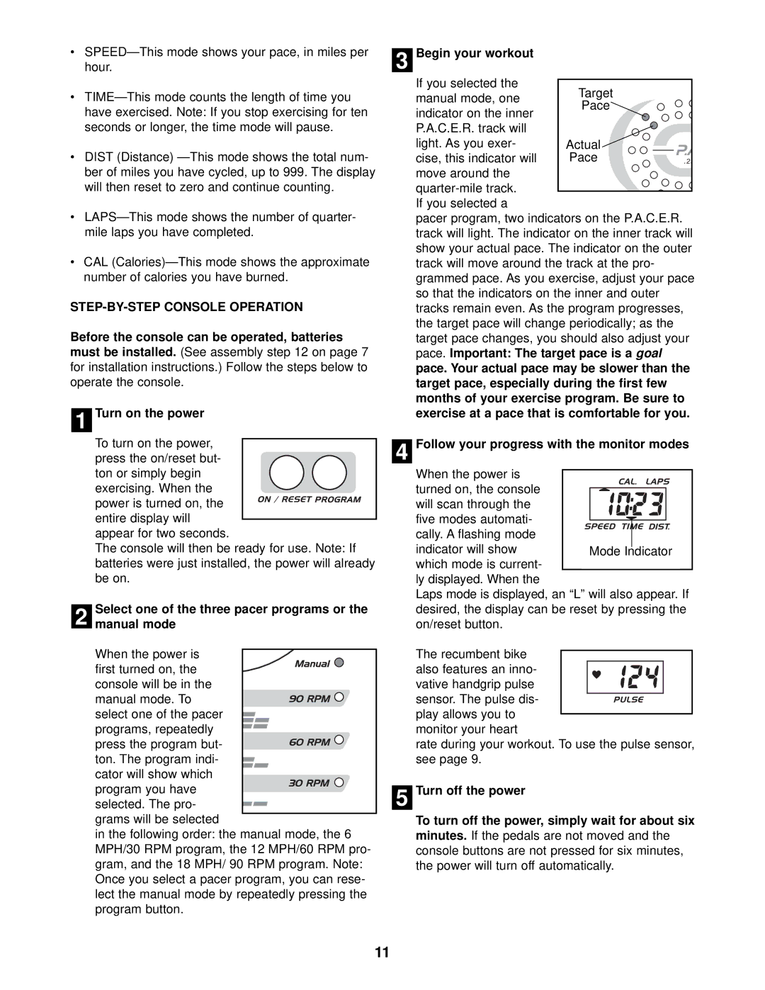 ProForm PFCCEX97573 user manual STEP-BY-STEP Console Operation, Select one of the three pacer programs or the manual mode 