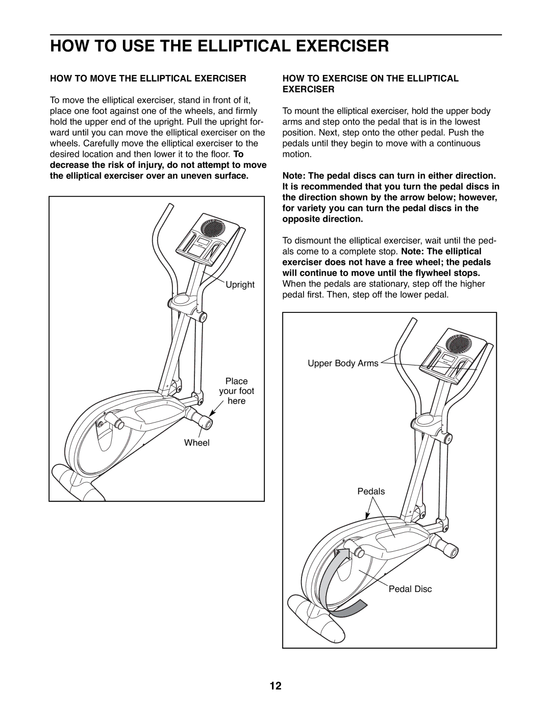 ProForm PFEL03907.0 user manual HOW to USE the Elliptical Exerciser, HOW to Move the Elliptical Exerciser 