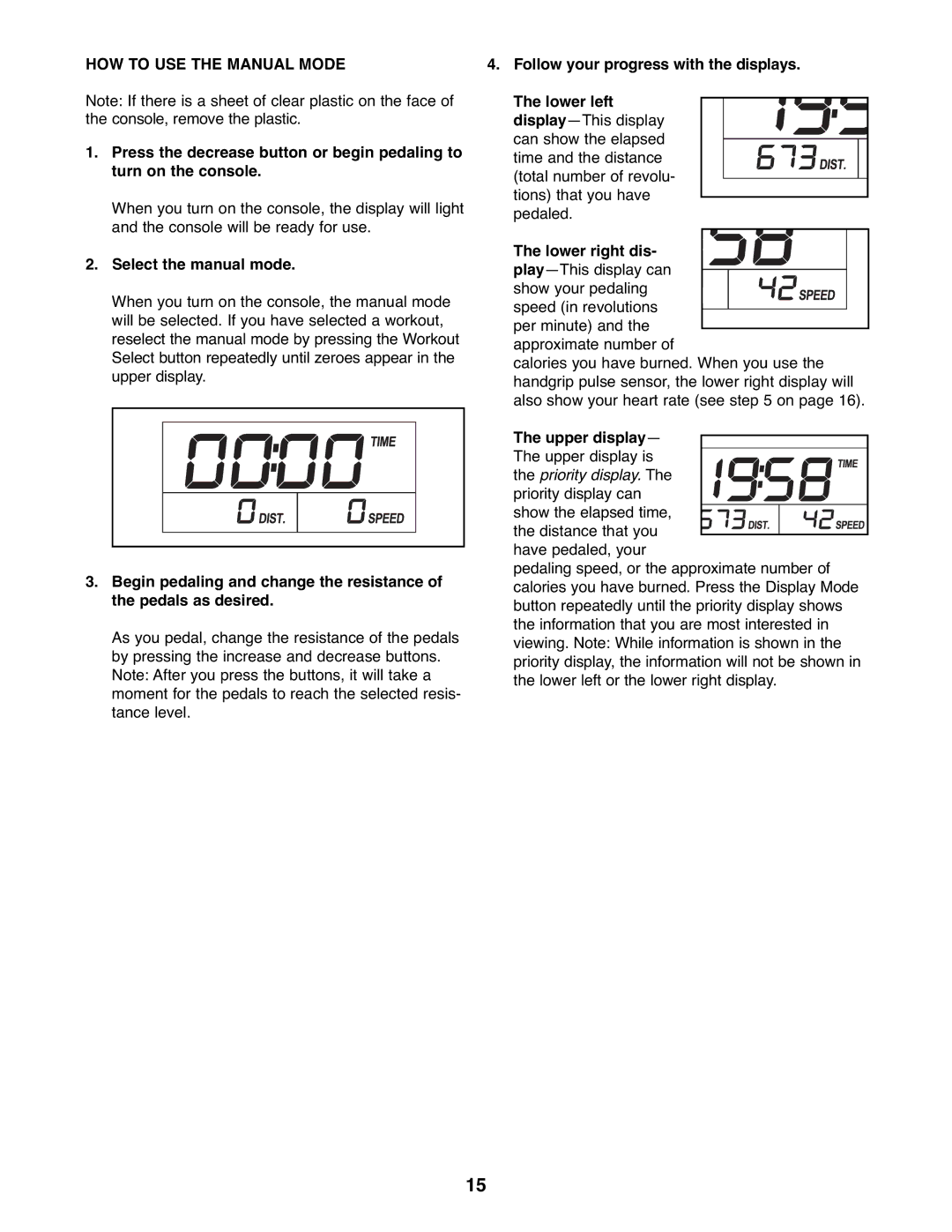 ProForm PFEL03907.0 user manual HOW to USE the Manual Mode, Select the manual mode, Upper display 