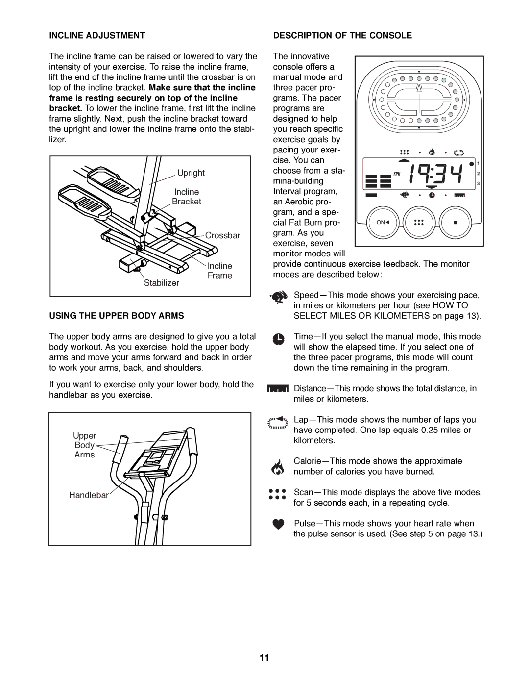 ProForm PFEL04900 manual Incline Adjustment, Using the Upper Body Arms, Description of the Console 