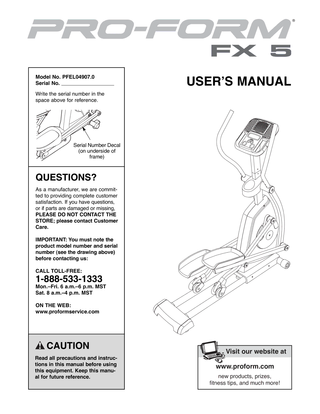 ProForm user manual Questions?, Model No. PFEL04907.0 Serial No, Call TOLL-FREE, On the WEB 